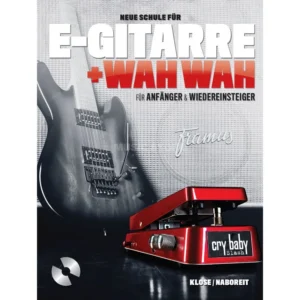 Bosworth Music Neue Schule für E-Gitarre + Wah Wah!