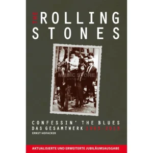 Bosworth Music The Rolling Stones – Confessin the blues 1963-2013, Biografie