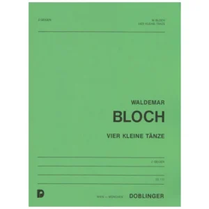 Bloch, W.: 4 kleine Tänze