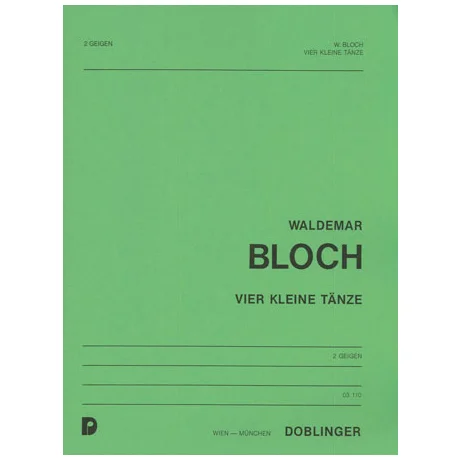 Bloch, W.: 4 kleine Tänze
