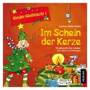 Maierhofer, L.: Kinder-Weihnacht 1: Im Schein der Kerze – CD