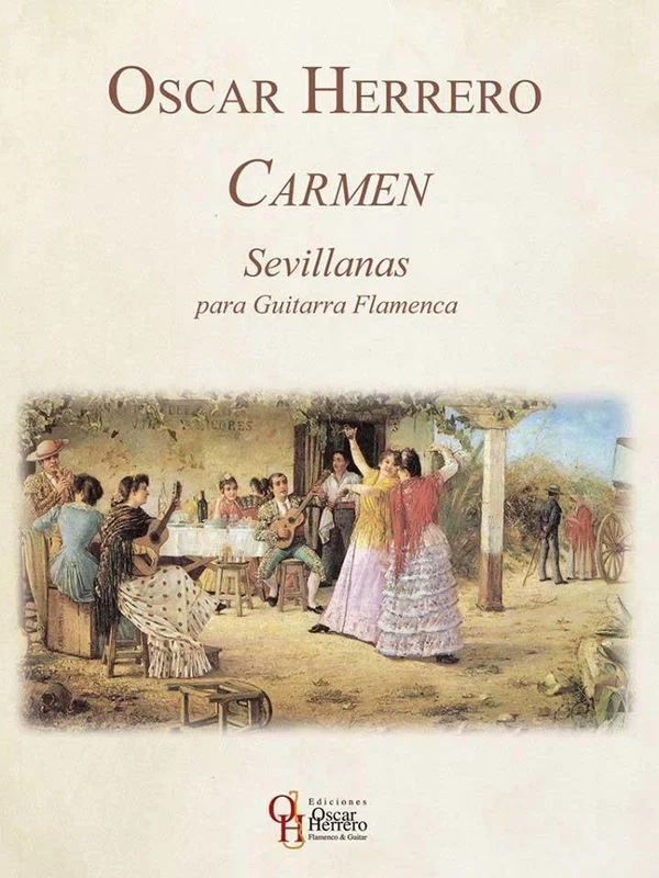 OSCAR HERRERO CARMEN SEVILLANAS PARA GUITARRA FLAMENCA LIBRO PER CHITARRA FLAMENCO