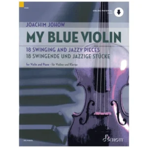 Johow, J.: My Blue Violin – 18 Swingende und jazzige Stücke (+ Online Audio)