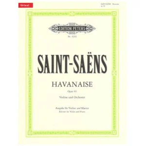 Saint-Saens, C.: Havanaise Op. 83