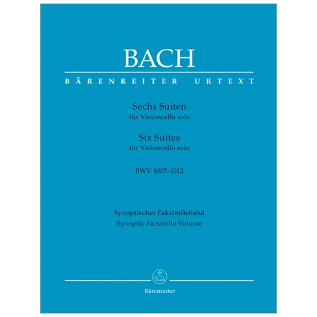Bach, J. S.: Sechs Suiten für Violoncello solo BWV 1007-1012 (Faksimile)