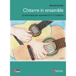 B.Aloise Chitarre in Ensemble 12 brani facili per ensemble di 2 o 3 chitarre