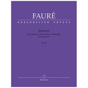 Fauré, G.: Quatuor g-Moll Op. 45