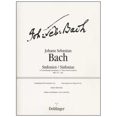 Bach, J. S.: Sinfonien nach den dreistimmigen Inventionen BWV 787-801 (Sitkovetsky)