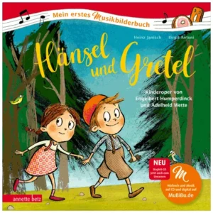 Janisch, H.: Hänsel und Gretel – Kinderoper von Engelbert Humperdinck und Adelheid Wette (+ CD / Online-Audio)
