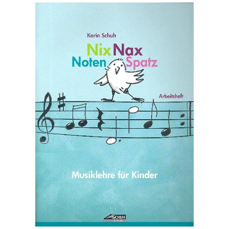 Schuh, K.: Nix Nax Notenspatz