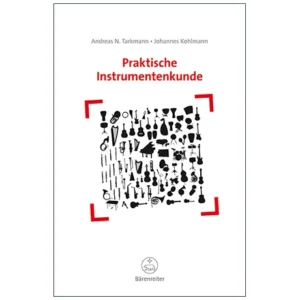 Tarkmann, A. N./Kohlmann, J.: Praktische Instrumentenkunde