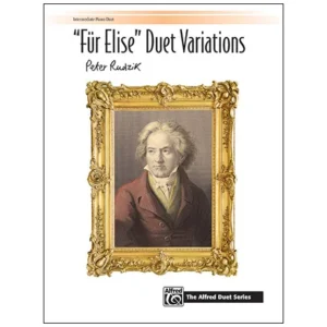 Rudzik, P.: »Für Elise« Duet Variations