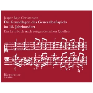 Christensen, J. B.: Die Grundlagen des Generalbassspiels im 18. Jahrhundert