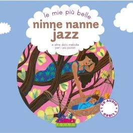 Le Mie Più Belle: Ninne Nanne Jazz con Cd