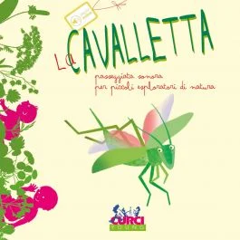 Cannata, M. – La cavalletta, passeggiata sonora per piccoli esploratori di natura