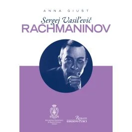 A.Giust Sergej Vasil’evic Rachmaninov