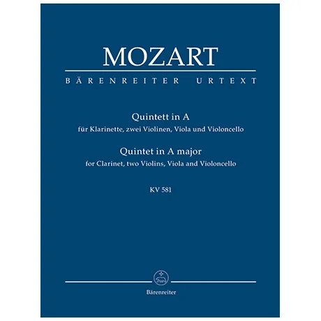 Mozart, W. A.: Quintett für Klarinette, zwei Violinen, Viola und Violoncello A-Dur KV 581 »Stadler-Quintett«