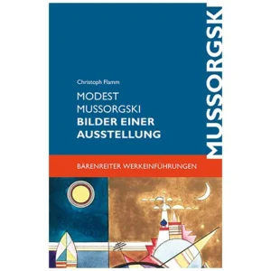 Flamm, C.: Modest Mussorgski – Bilder einer Ausstellung