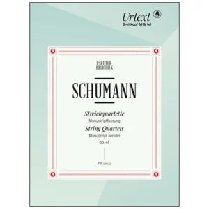 Schumann, R.: Streichquartette Op. 41/1-3