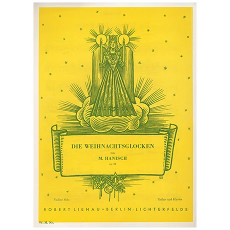 Hanisch, M.: Die Weihnachtsglocken Op. 84