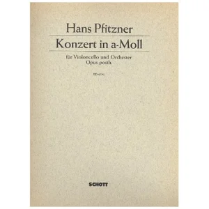 Pfitzner, H.: Violoncellokonzert Op. posth a-Moll