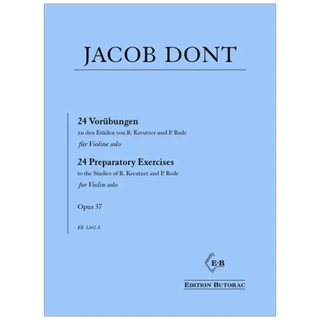 Dont, J.: 24 Vorübungen Op. 37