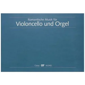 Romantische Musik für Violoncello und Orgel