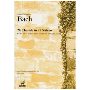 Bach, J. S.: 20 Choräle in 27 Sätzen