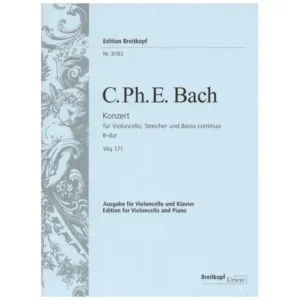 Bach, C. P. E.: Violoncellokonzert Wq 171 B-Dur