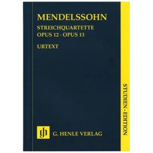 Mendelssohn Bartholdy, F.: Streichquartette Es-Dur Op. 12, a-Moll Op. 13 Urtext – Studienpartitur