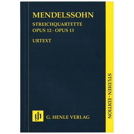 Mendelssohn Bartholdy, F.: Streichquartette Es-Dur Op. 12, a-Moll Op. 13 Urtext – Studienpartitur