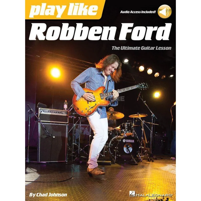 Hal Leonard Play Like: Robben Ford