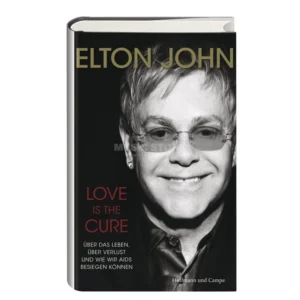 Hoffmann und Campe Verlag Elton John: Love is the Cure