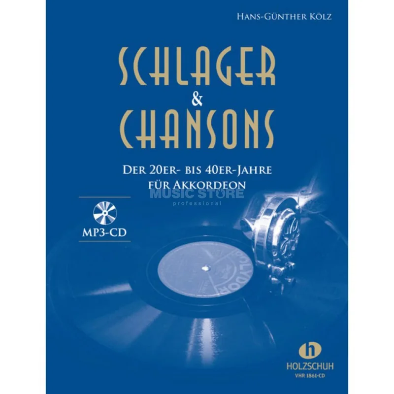 Holzschuh Verlag Schlager & Chansons 20er-40er Akkordeon, Kölz mit MP3 CD