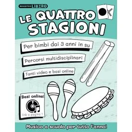 Le Quattro Stagioni Musica a scuola per tutto l’anno Maestro Libero