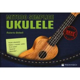 Roberto Bettelli Metodo semplice Ukulele