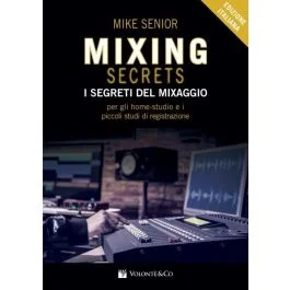 M.Senior Mixing Secrets I segreti del Mixaggio