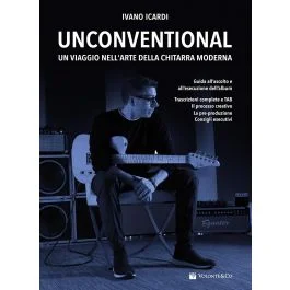 I.Icardi Unconventional Un viaggio nell’Arte della chitarra moderna
