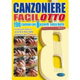 Canzoniere Facilotto 190 canzoni 8 accordi senza barrè