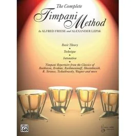 A.Friese A. Lepak The complete Timpani Method