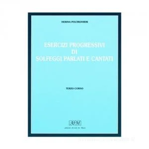 Poltronieri – Esercizi Progressivi Di Solfeggi Vol 3