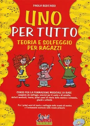Bertassi – Uno Per Tutto Teoria E Solfeggio Per Ragazzi