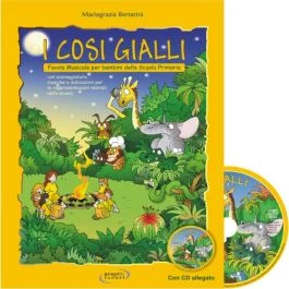 M.Bertarini I Cosi Gialli Fiaba Musicale con cd