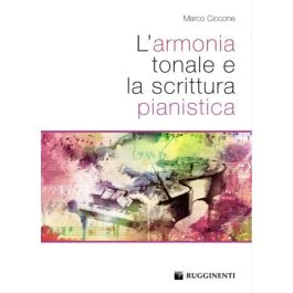 M.Ciccone L’armonia Tonale e la Scrittura pianistica