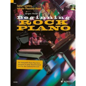 Schott Music Beginning Rock Piano Jürgen Moser,inkl. CD
