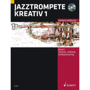 Schott Music Jazztrompete kreativ 1 Herbert Hellhund, Buch/CD