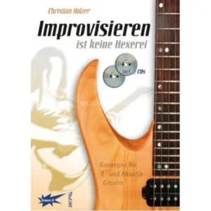 Tunesday Improvisieren i. keine Hexerei Schule E-Gitarre mit 2CDs